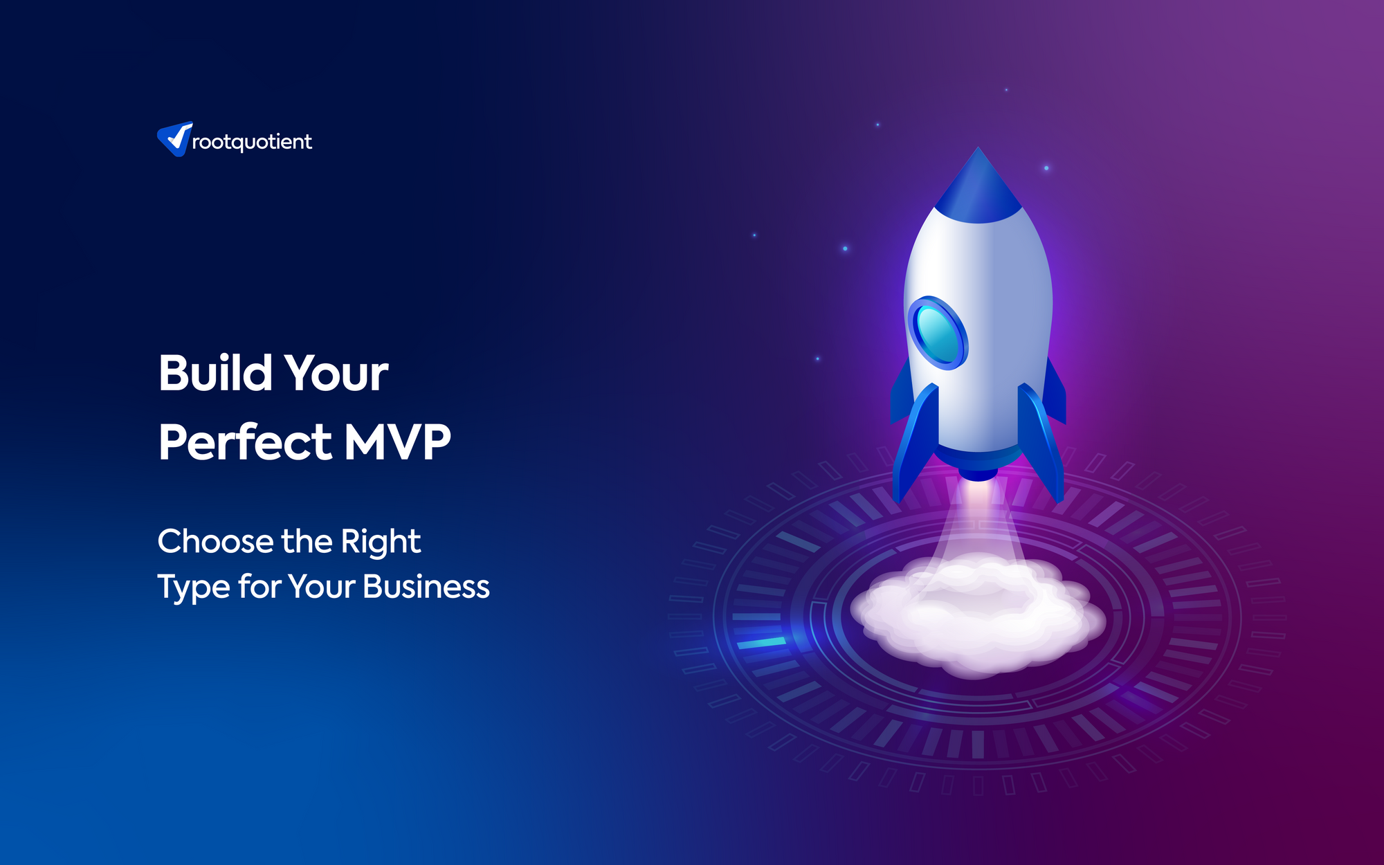 Which type of Minimum Viable Product (MVP) would Suit Your Company?