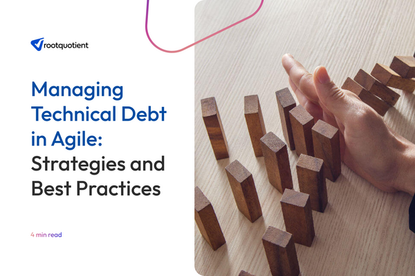 Managing Technical Debt in Agile: Strategies and Best Practices